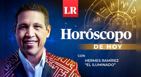 hermes ramirez h horóscopo de hoy|hermes ramirez libra hoy.